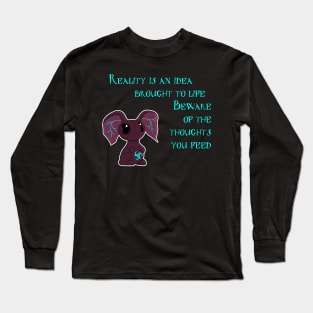 Beware of the Thoughts you Feed Long Sleeve T-Shirt